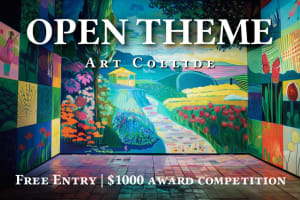 "Open Theme" - Free Entry, $1,000 Award Competition 