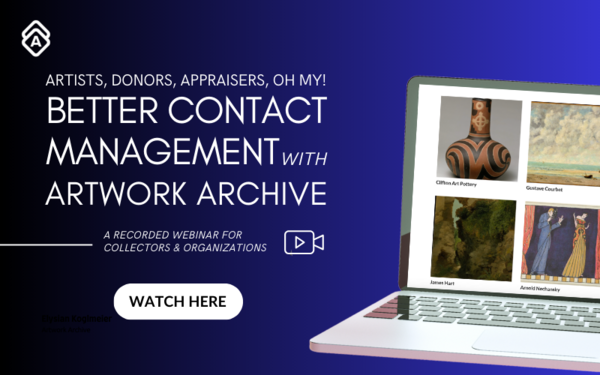 Artists, Donors, Appraisers, Oh My! Better Contact Management with Artwork Archive