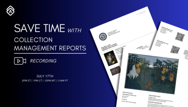 Webinar Recording: Save Time with Artwork Archive's Collection Management Reports